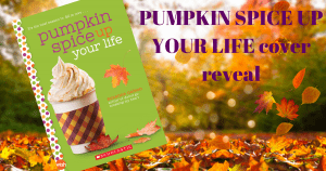 PUMPKIN SPICE UP YOUR LIFE cover reveal